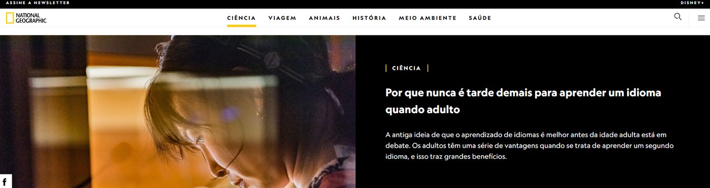 Print da matéria: Por que nunca é tarde demais para aprender um idioma (National Geographic Brasil)