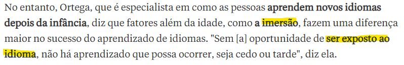 Trecho: sem a oportunidade de ser exposto ao idioma, não há aprendizado que possa ocorrer